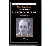 OTTO RAHN E LA RICERCA DEL GRAAL
