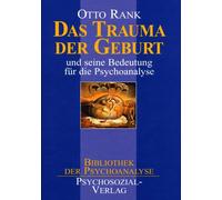 Otto Rank Das Trauma der Geburt: und seine Bedeutung für die Psychoanalys (Book)