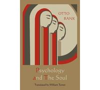 Otto Rank Psychology and the Soul (Tascabile)