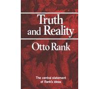 Otto Rank Truth and Reality (Tascabile)
