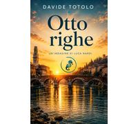 Otto righe: Un'indagine di Luca Nardi