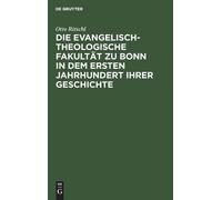 Otto Ritschl Die Evangelisch-Theologische Fakultät Zu Bonn in (Copertina rigida)