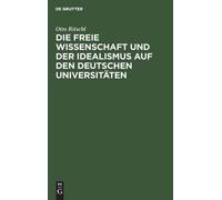Otto Ritschl Die Freie Wissenschaft Und Der Idealismus Auf De (Copertina rigida)
