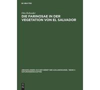 Otto Rohweder Die Farinosae in Der Vegetation Von El Salvador (Copertina rigida)