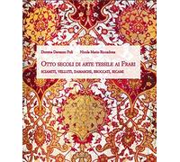 Otto secoli di arte tessile ai Frari. Sciamiti, velluti, damaschi, broccati, ric