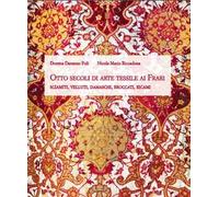 Otto secoli di arte tessile ai Frari. Sciamiti, velluti, damaschi, broccati, ricami