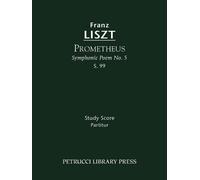 Otto Taubmann Franz Liszt Prometheus, S.99 (Tascabile) Symphonic Poem