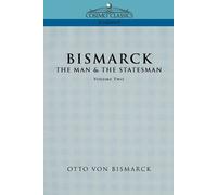 Otto Von Bismarck Otto Bismarck Bismarck (Tascabile)