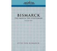 Otto Von Bismarck Otto Bismarck Bismarck (Tascabile)