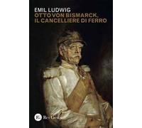 Otto von Bismark, il cancelliere di ferro