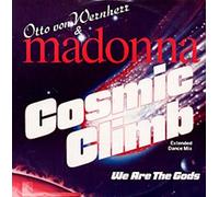 Otto Von Wernherr & Madonna - Cosmic Climb - Otto Von Wernherr & Madonna 12"