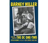 Otto W Bruno Barney Miller and the Files of the Ol' One-Two ( (Copertina rigida)