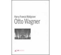 Otto Wagner. Ediz. illustrata