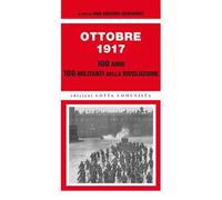 Ottobre 1917. 100 anni, 100 militanti della rivoluzione