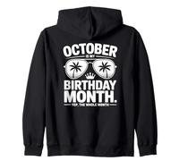 Ottobre è Il Mese del Mio Compleanno Felpa con Cappuccio