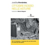 Ottobre rosso nelle Asturie. Storia della rivoluzione