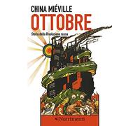 Ottobre. Storia della rivoluzione russa [Paperback] Miéville, China and Di Marco