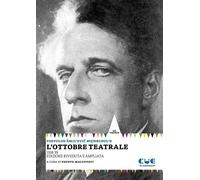 OTTOBRE TEATRALE (1918-1939). EDIZ. AMPLIATA (L') - 2024 - Cue Press
