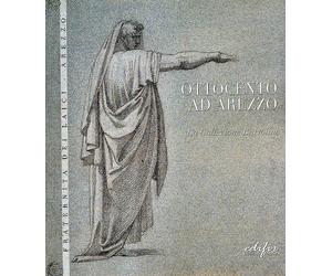 Ottocento ad Arezzo. La Collezione Bartolini - [Edifir]