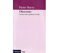 Ottocento. Famiglia, élites e patrimoni a Napoli