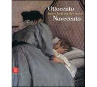 Ottocento Novecento. Arte a Lodi tra due secoli. Ediz. illustrata