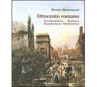 Ottocento romano. Ediz. illustrata