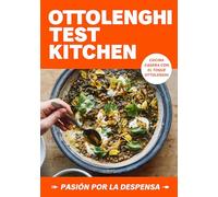 Ottolenghi Test Kitchen: Pasión por la despensa (Serie OTK 1)