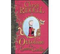 Ottoline e la gatta gialla. Ediz. illustrata