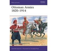 Gabriele Esposito Ottoman Armies 1820-1914 (Tascabile) Men-at-Arms