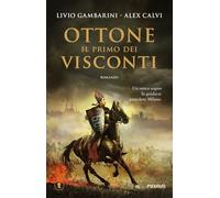 Ottone. Il primo dei Visconti