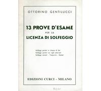 Ottorino Gentilucci 13 Prove D'esame per la Licenza di Solfeggio