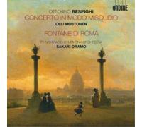 Ottorino Respig Ottorino Respighi: Concerto in Modo Misolidio/Fontane Di Ro (CD)