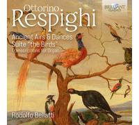 Ottorino Respigh Ottorino Respighi: Ancient Airs & Dances/Suite 'The Birds (CD)