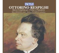 Ottorino Respigh Ottorino Respighi: Opera Completa Per Violino E Pianofort (CD)