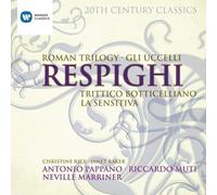 20th Century Classics: Ottorino Respighi