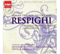 20th Century Classics: Ottorino Respighi