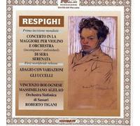 Ottorino Respighi Concerto in a for Violin (CD)
