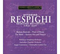 Ottorino Respighi: Orchestral Masterpieces (2004-07-27)