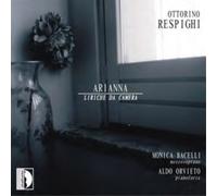 Ottorino Respighi Ottorino Respighi: Arianna - Liriche Da Camera (CD)