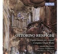 Ottorino Respighi Ottorino Respighi: Opera Omnia Per Organo (CD) Album