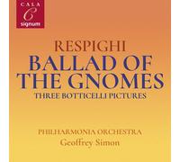 Ottorino Respighi Respighi: Ballad of the Gnomes/Three Botticelli Pictures (CD)
