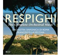 Ottorino Respighi Respighi: The Complete Orchestral Music (CD) Box Set