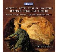 Ottorino Respighi Trascrizioni Per Archi Ed Organo Del Novecento Storico (CD)
