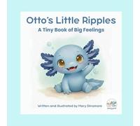 Otto's Little Ripples: A Tiny Book of Big Feelings