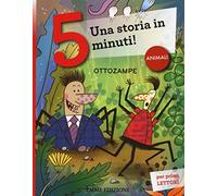 Ottozampe. Una storia in 5 minuti! Ediz. a colori