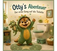 Otty´s Abenteuer: Der erste Gang auf die Toilette