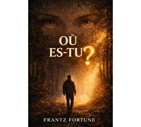 OÙ ES-TU ?