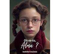 Où es-tu, Alma ?