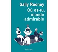 Où es-tu, monde admirable ?