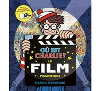 Où est Charlie ? Le film magnifique: Avec une torche magique